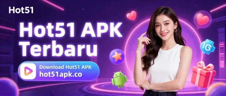 Hot51 APK Terbaru 2026 Aplikasi Live Streaming No.1 di Indonesia (Unlocked All Room) (2)